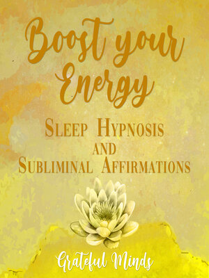 cover image of Boost Your Energy Sleep Hypnosis and Subliminal Affirmations